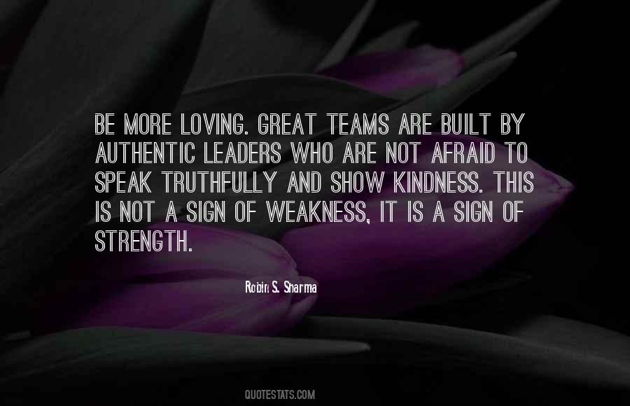 Kindness Vs Weakness Quotes #1031202