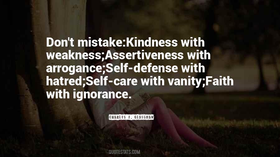 Kindness Vs Weakness Quotes #844378