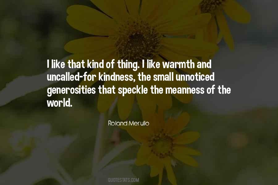 Kindness Warmth Quotes #262161