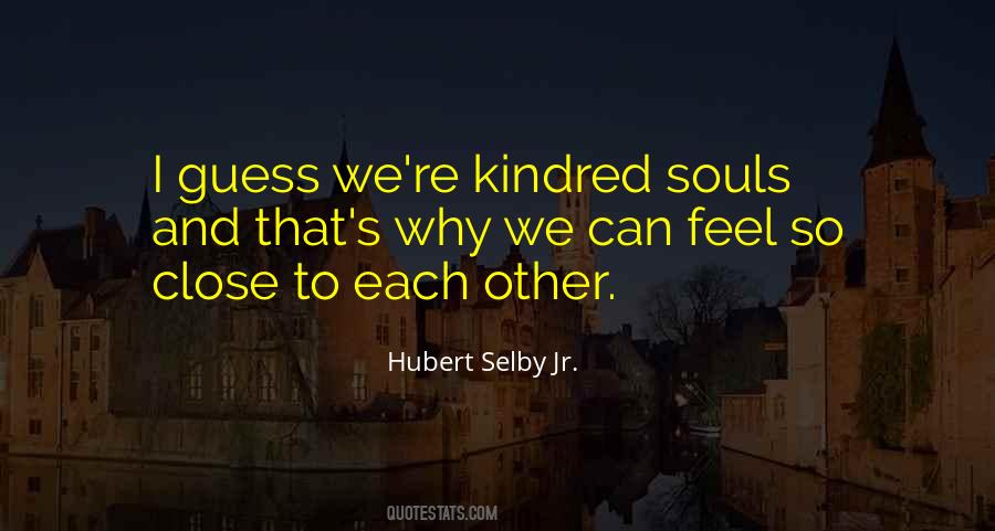 Kindred Souls Quotes #1401179