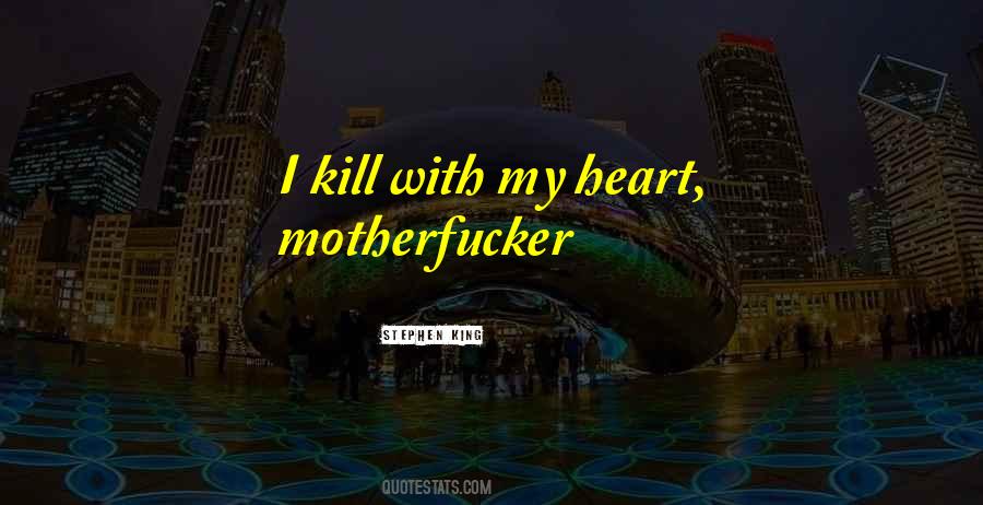 King 2 Heart Quotes #66860