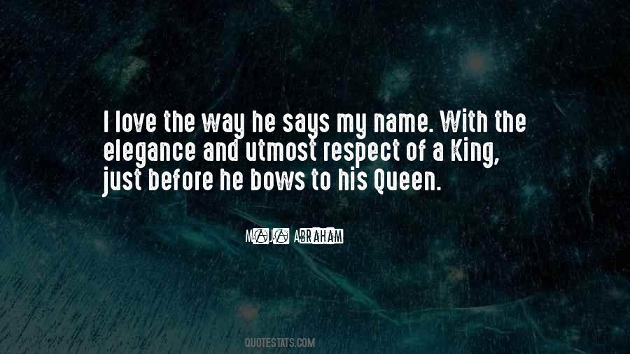 King Bows To His Queen Quotes #1581238