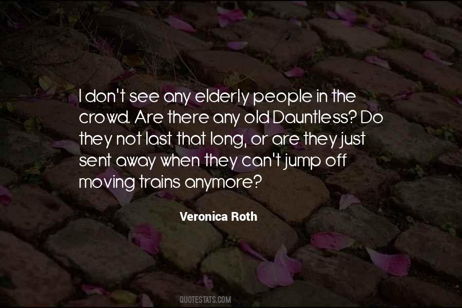 Quotes About Elderly People #1245671