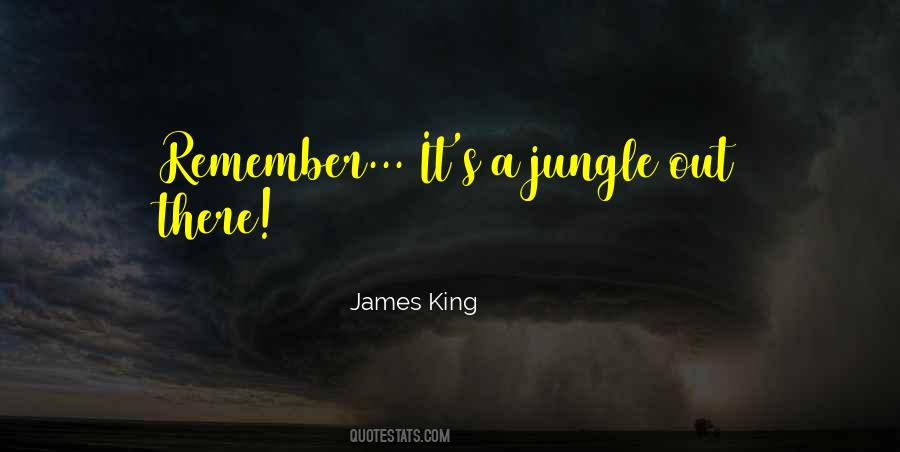 King Of Jungle Quotes #283595