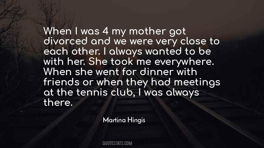 Quotes About Tennis Friends #396590