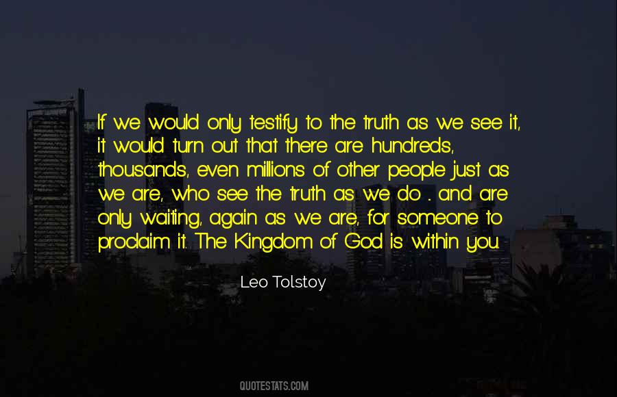 Kingdom Of God Is Within You Quotes #1069365