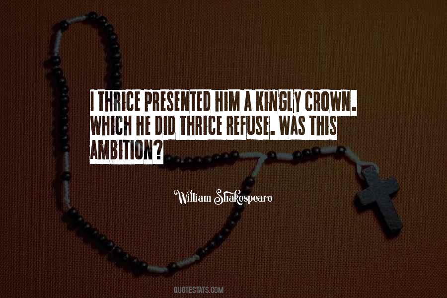 Kingly Quotes #1310662