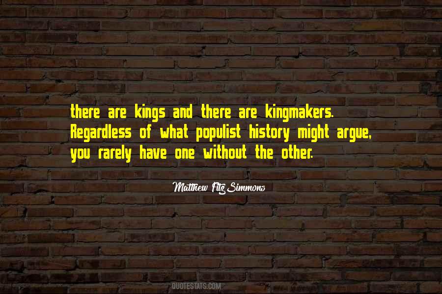 Kingmakers Quotes #185378