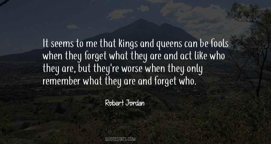 Kings Queens Quotes #1240387