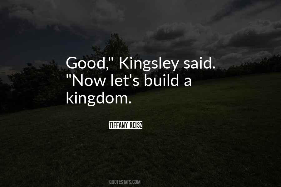 Kingsley Quotes #1705939