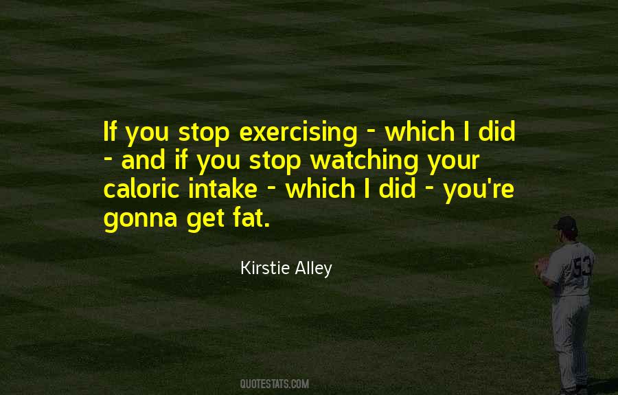 Kirstie Quotes #1849039