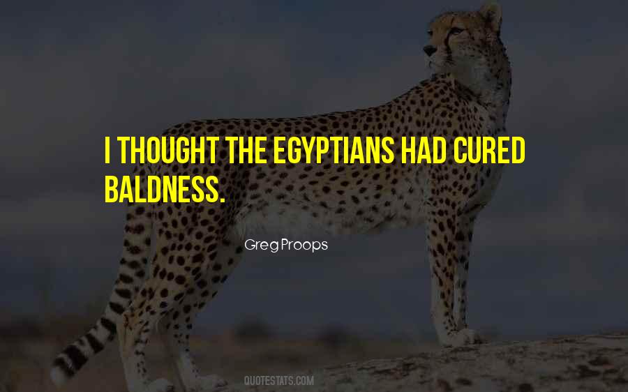 Quotes About Egyptians #457055