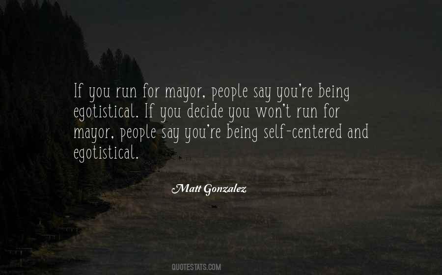 Quotes About Egotistical People #861322