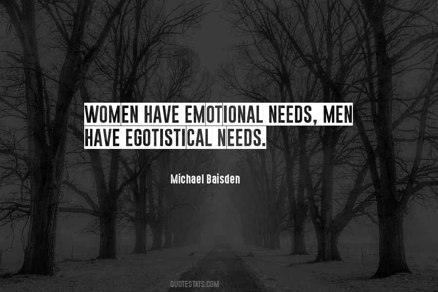 Quotes About Egotistical Men #599387