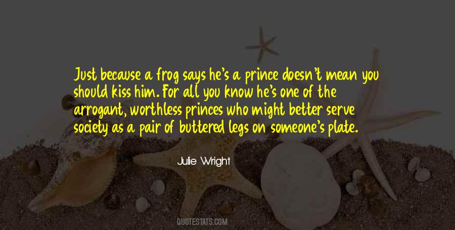Kiss A Frog Quotes #1809484