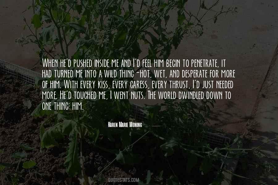 Kiss And Caress Me Quotes #963918