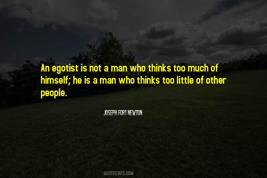 Quotes About Egotist #1492979