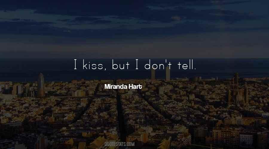 Kiss And Don't Tell Quotes #1660490