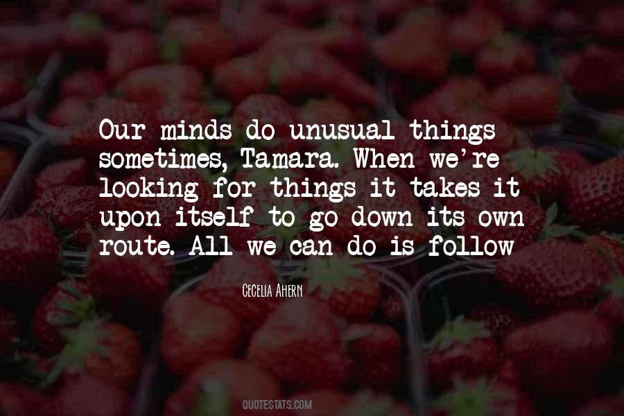 Quotes About Unusual Things #1808164