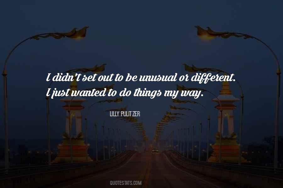 Quotes About Unusual Things #622648