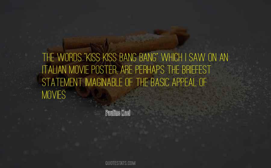 Kiss Bang Bang Quotes #258264