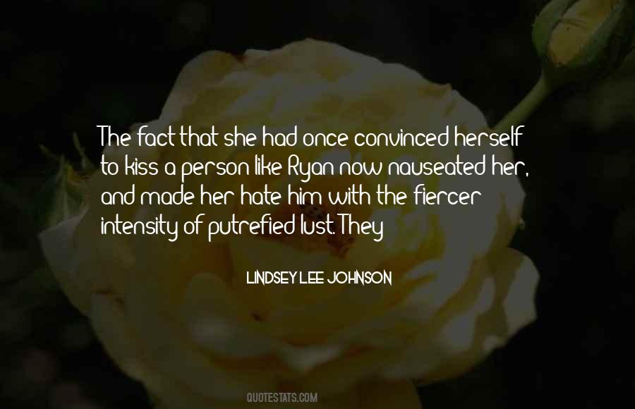 Kiss Her Like Quotes #1022682