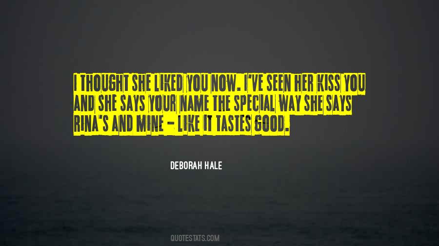 Kiss Her Like Quotes #1136231