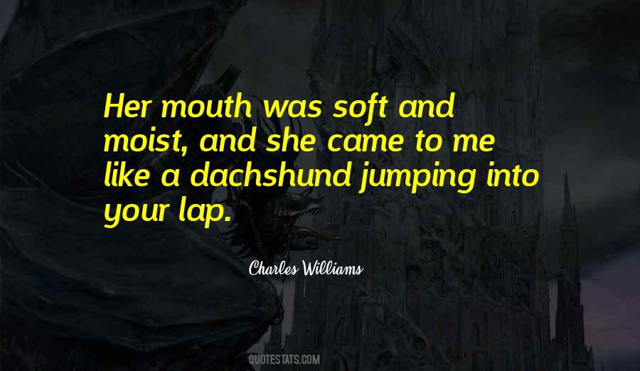 Kiss Her Like Quotes #570533