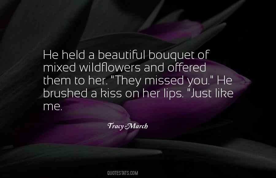 Kiss Her Like Quotes #600718