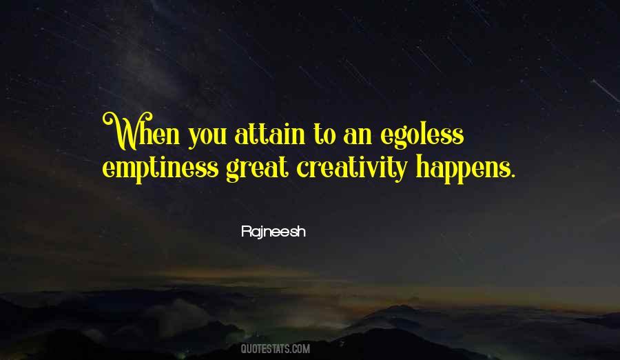 Quotes About Egoless #1665150