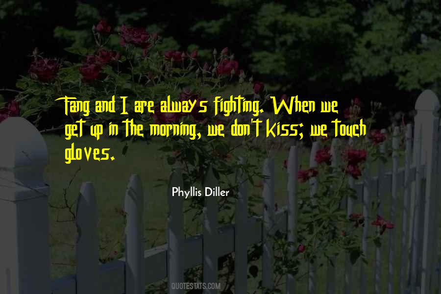 Kiss In The Morning Quotes #1159372