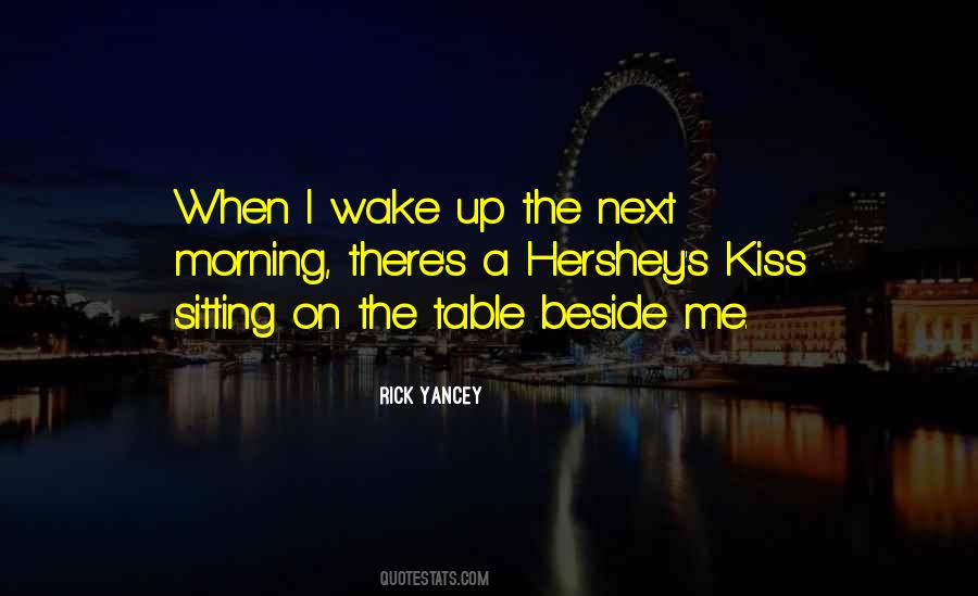 Kiss In The Morning Quotes #718436