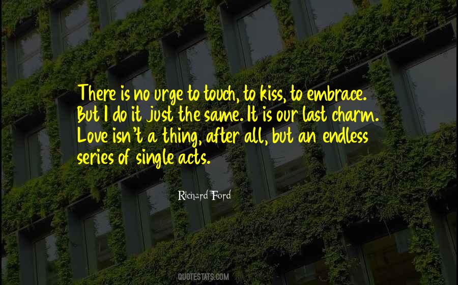 Kiss Is Just A Kiss Quotes #1218599