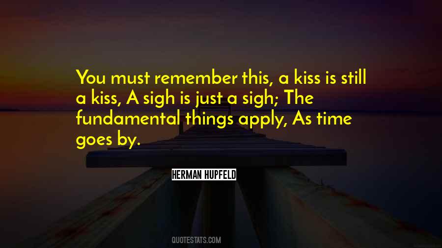 Kiss Is Just A Kiss Quotes #1301037