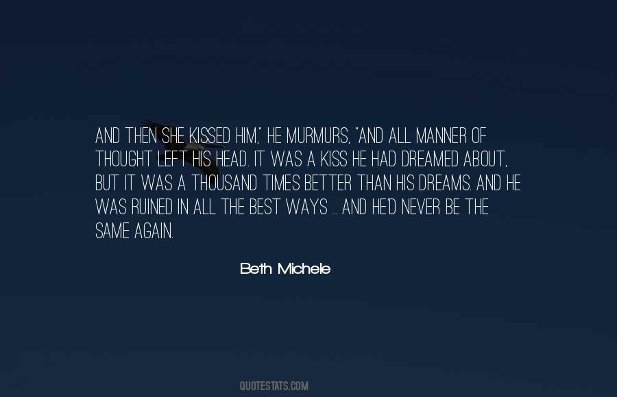 Kiss It All Better Quotes #1157067