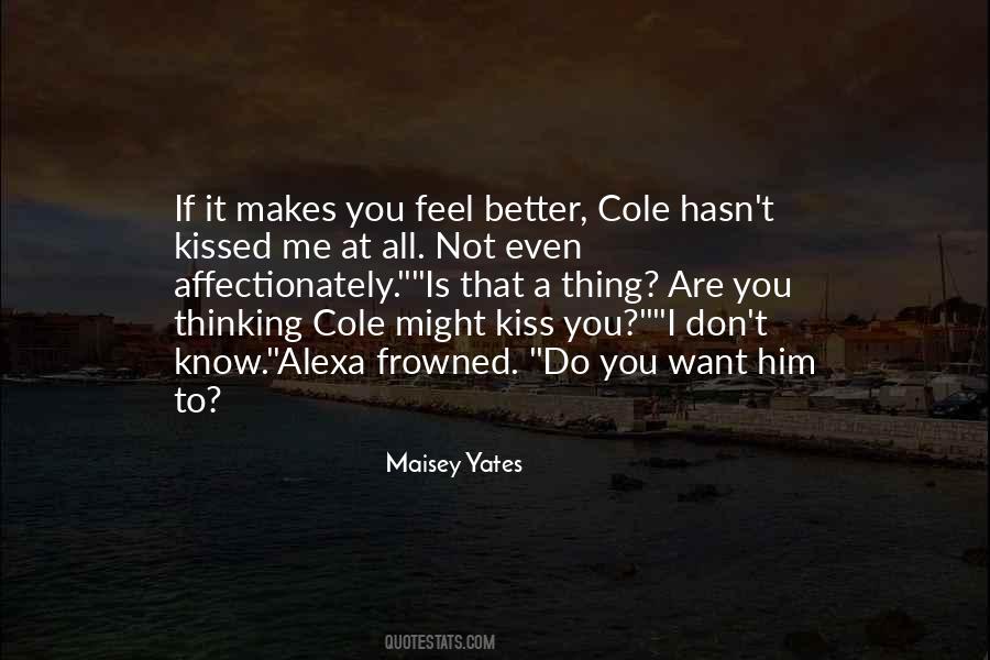 Kiss It All Better Quotes #1307629