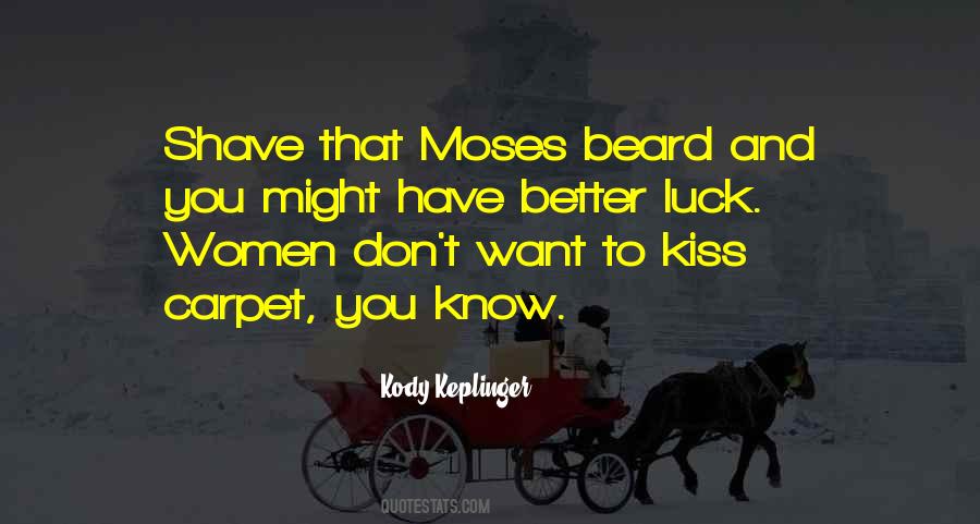 Kiss It All Better Quotes #407854