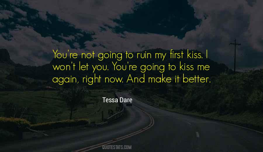 Kiss It All Better Quotes #679190