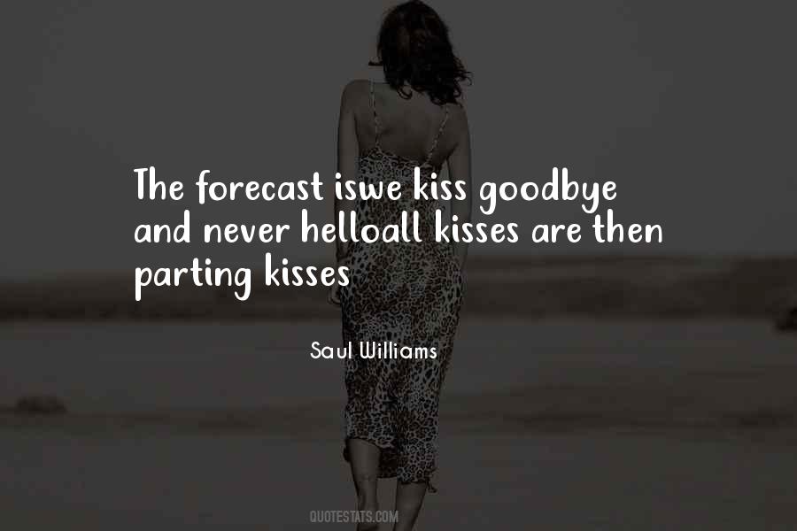 Kiss It Goodbye Quotes #222390