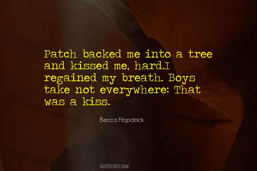 Kiss Me Hard Quotes #172431