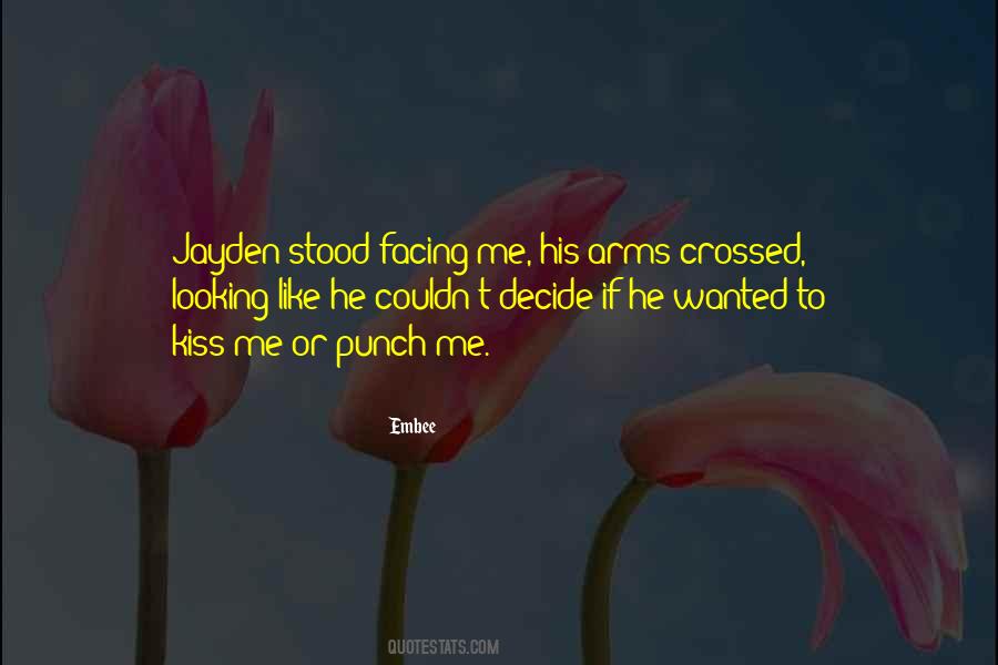 Kiss Me Like Quotes #586796