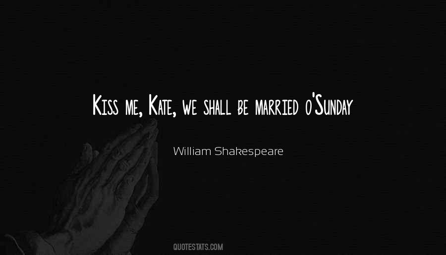 Kiss Me Love Quotes #246275