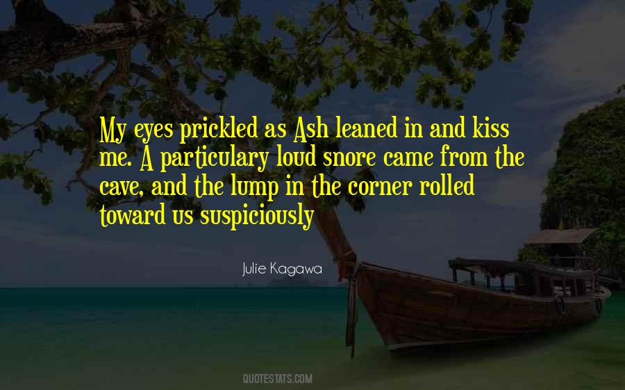 Kiss Me Quotes #1043507