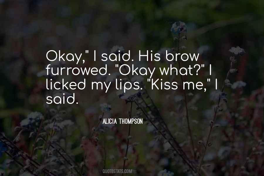 Kiss Me Quotes #1168778