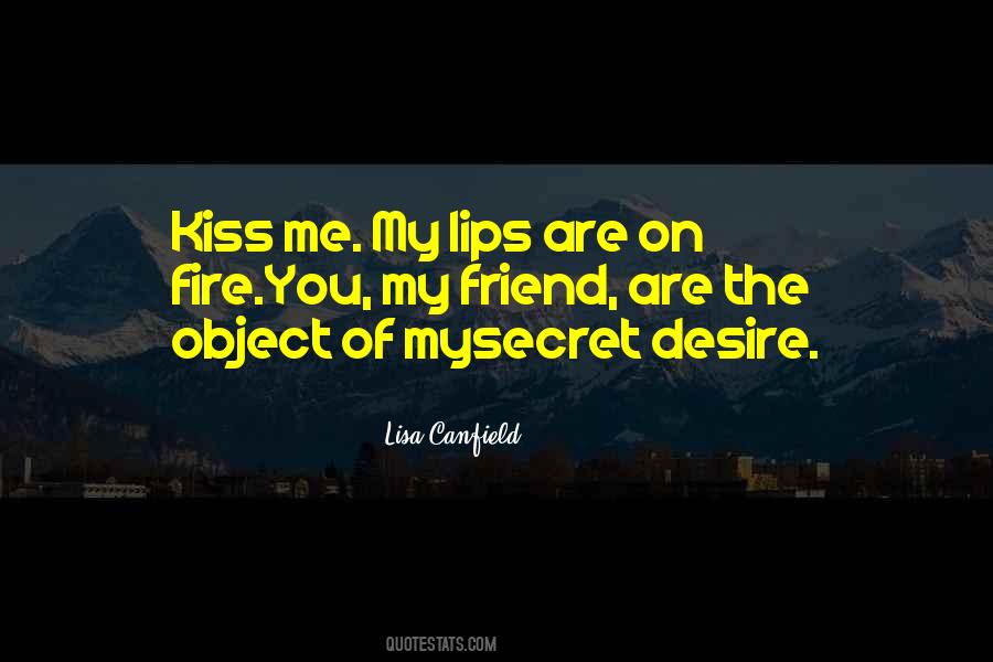 Kiss Me Quotes #1193161