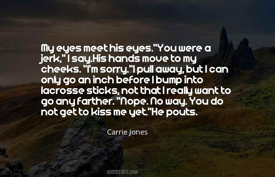 Kiss Me Quotes #1208208