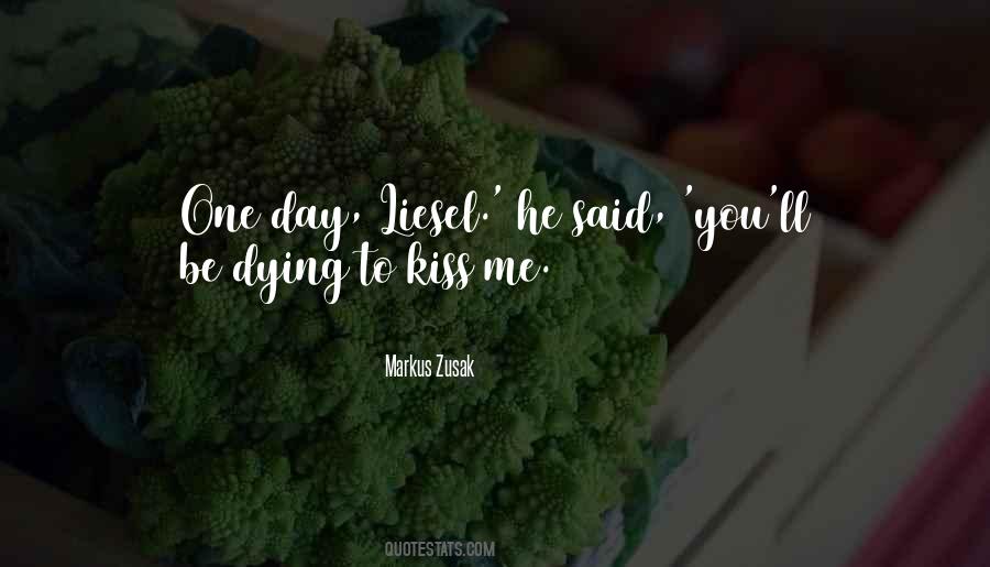 Kiss Me Quotes #1369520