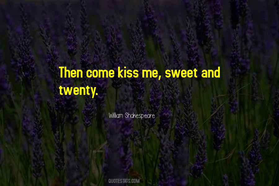 Kiss Me Quotes #964081