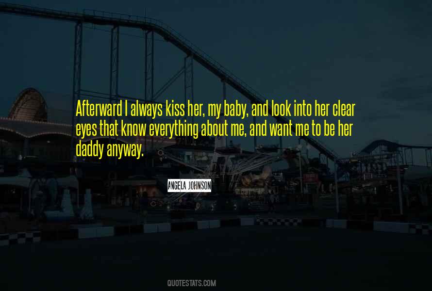 Kiss My Baby Quotes #1366304