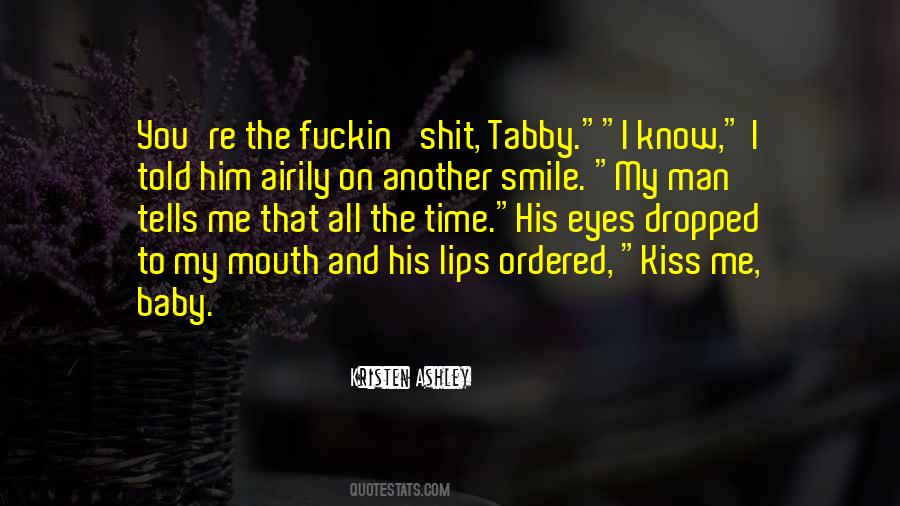 Kiss My Baby Quotes #1568412